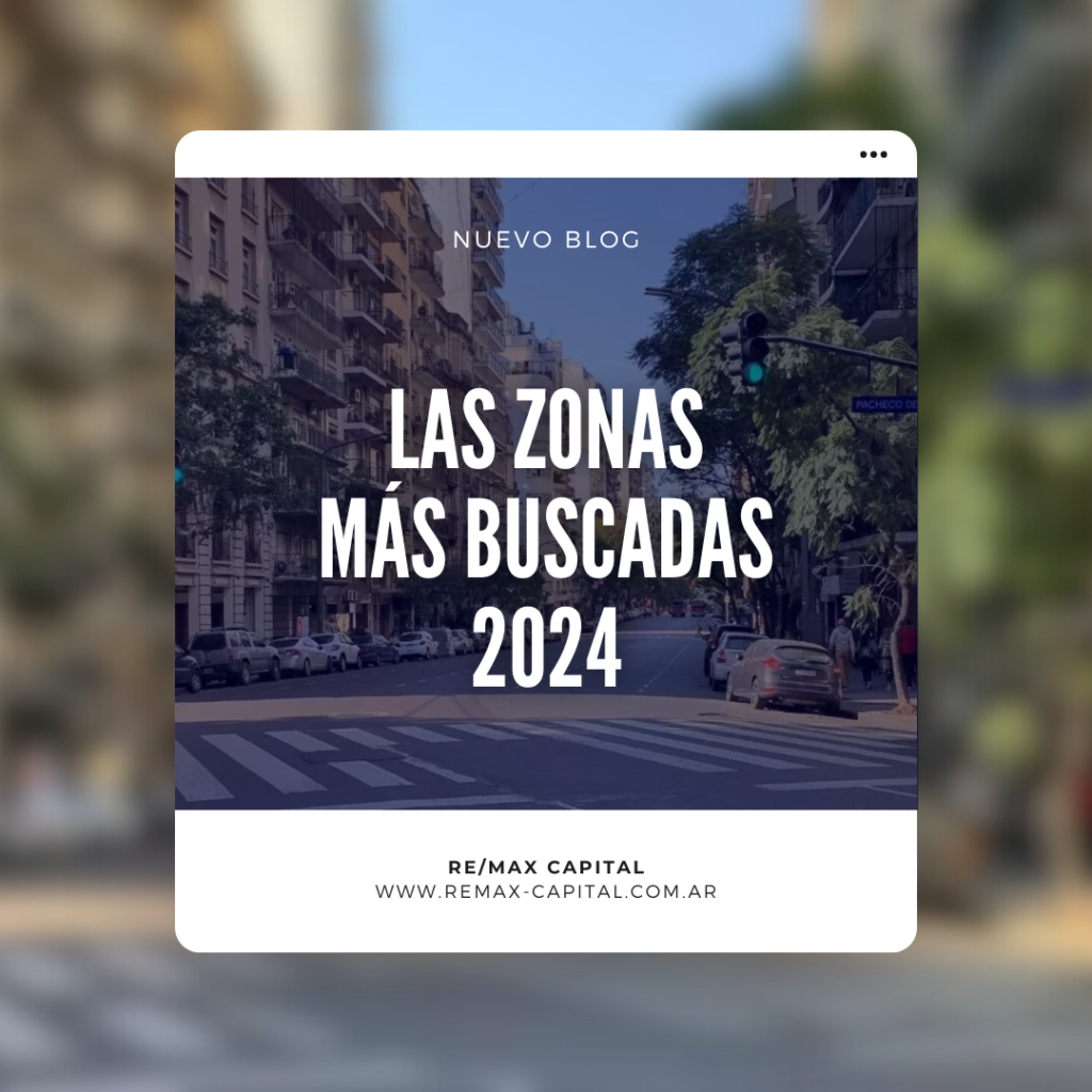 Comprar una propiedad en CABA y GBA: las zonas más buscadas en 2024